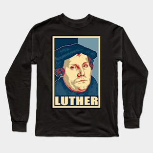 Martin Luther Propaganda Pop Art Long Sleeve T-Shirt